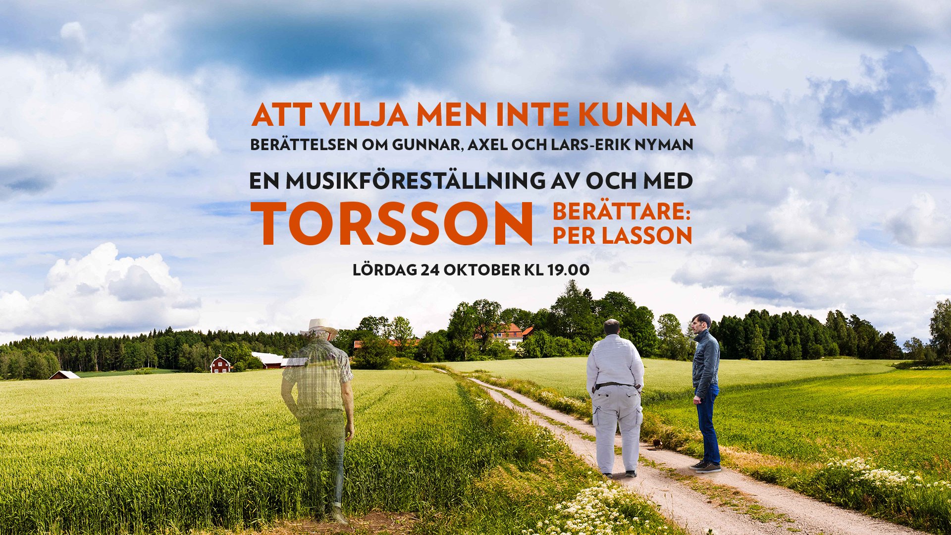 Bild på en blå himmel bakom texten "Att vilja men inte kunna - en musikföreställning av och med Torsson".