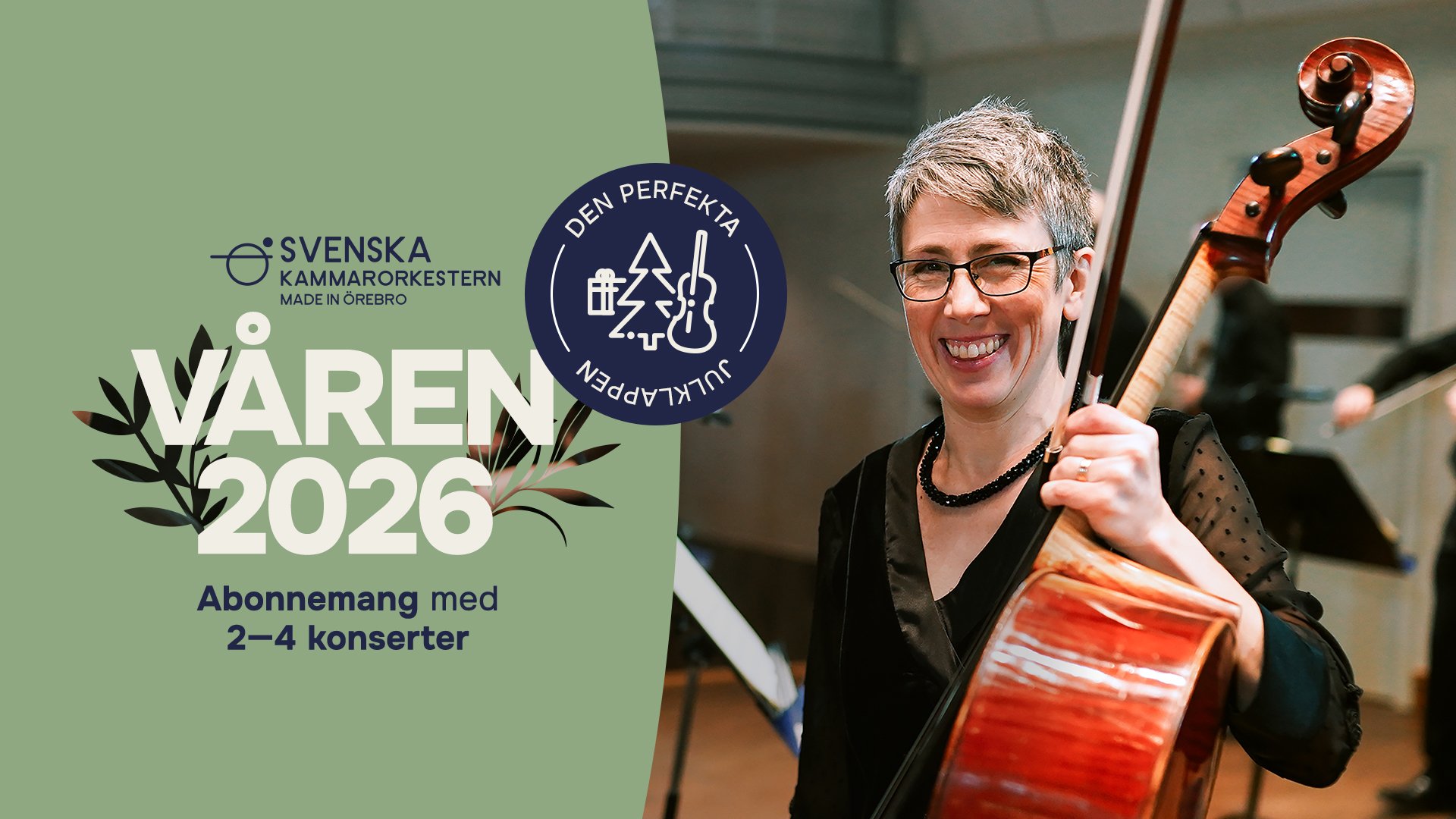Foto på cellist Hanna Thorell bakom texten "Vårabonnemang med Svenska Kammarorkestern"